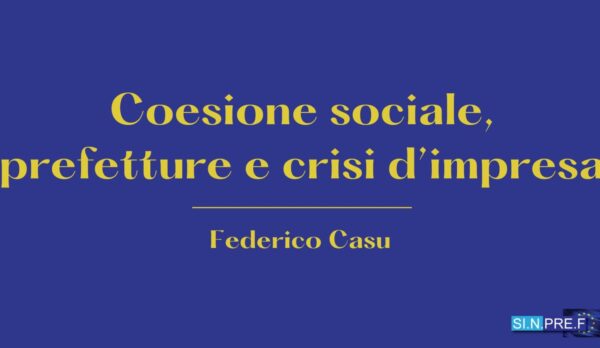 Coesione-sociale-prefetture-e-crisi-dimpresa-e1672739274868-2048x1152 Coesione-sociale-prefetture-e-crisi-dimpresa-e1672739274868-2048x1152